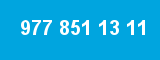 977 851 13 11